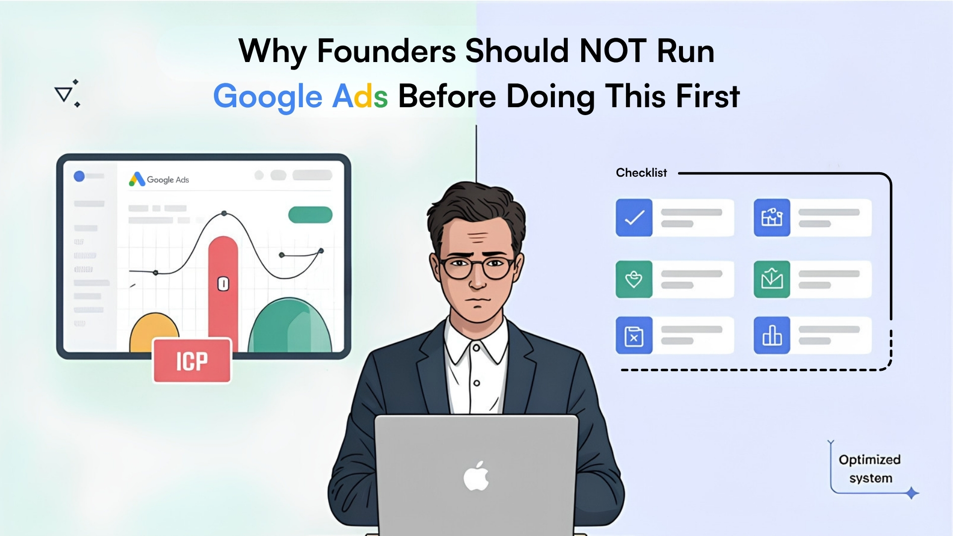 Why Founders Should NOT Run Google Ads Before Doing This First